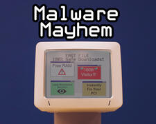 Malware Mayhem