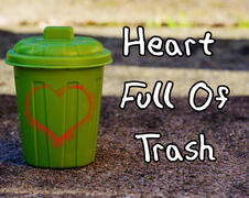 Heart Full Of Trash